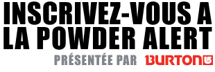 Recevez les powder alert par email
